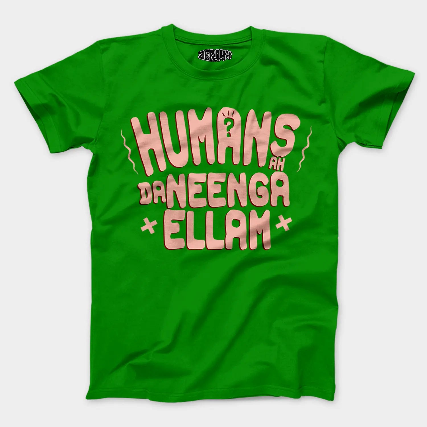 Humans Ah Da Neenga Ellam? Men/Unisex T-Shirt in Flag Green Color