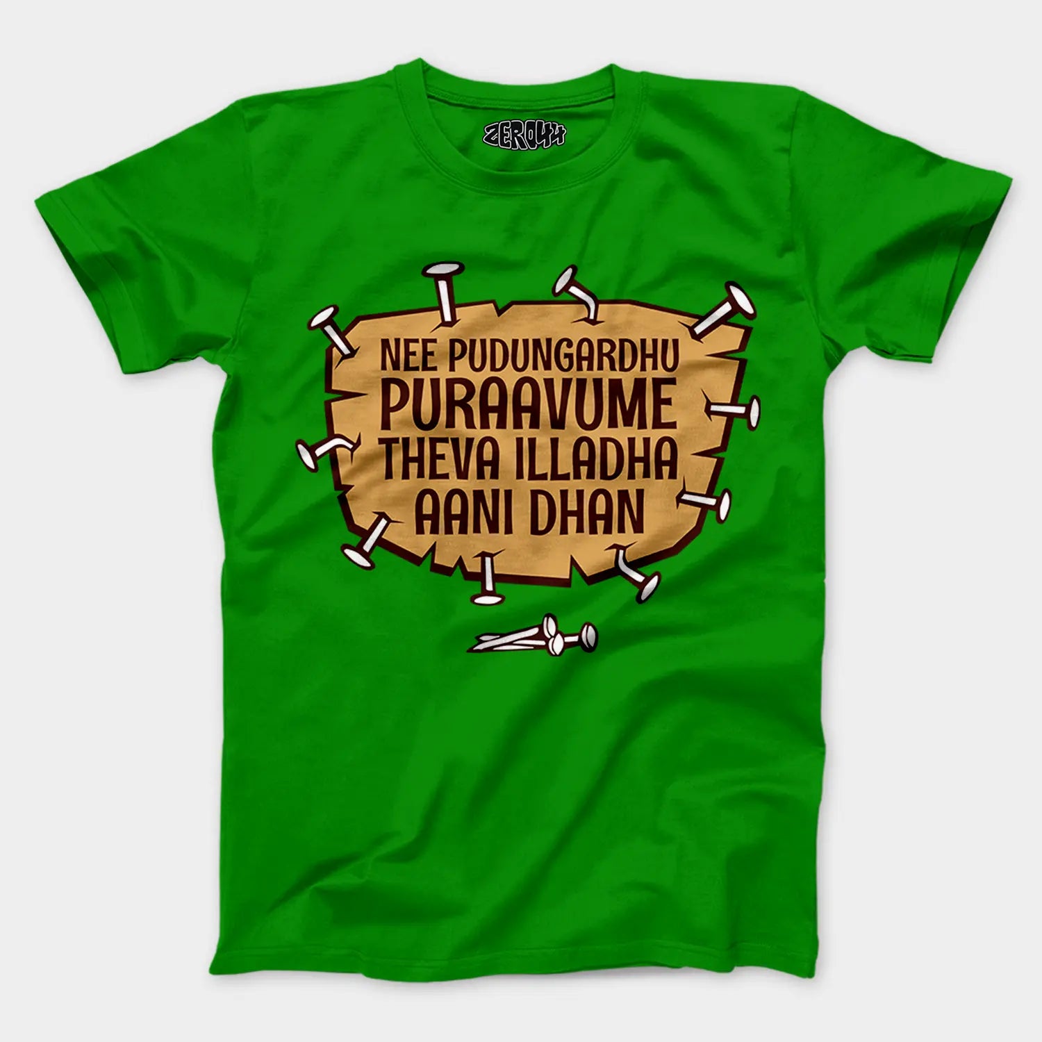 Nee Pudungurathu Puraavume Theva Illadha Aani Dhan Men/Unisex T-Shirt in Flag Green Color