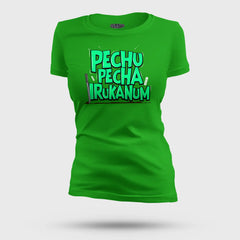 Pechu Pecha Irrukanum Women's T-Shirt in Flag Green Color