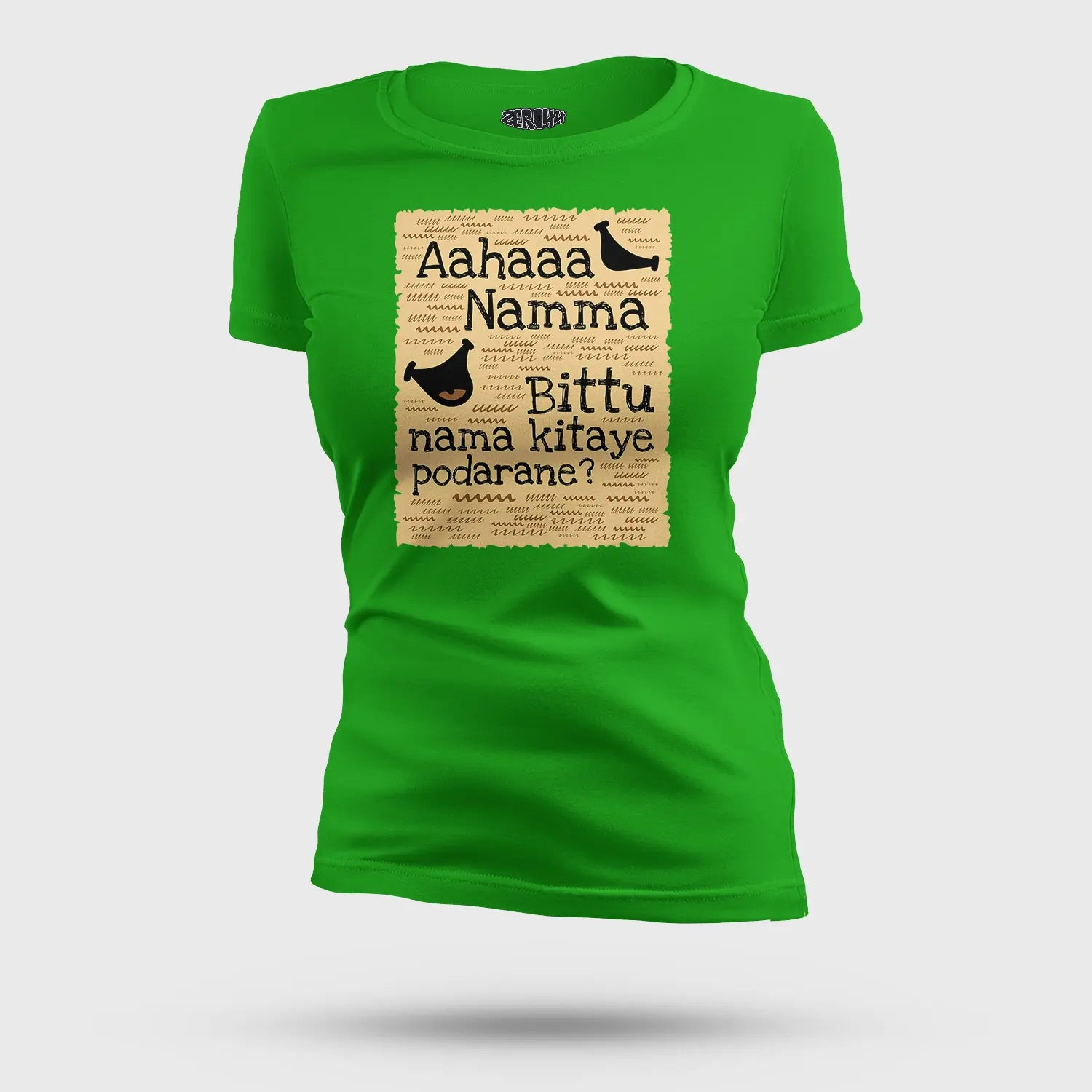 Aahaaa Namma Bittu Nama Kitaye Podarane Women's T-Shirt in Flag Green Color