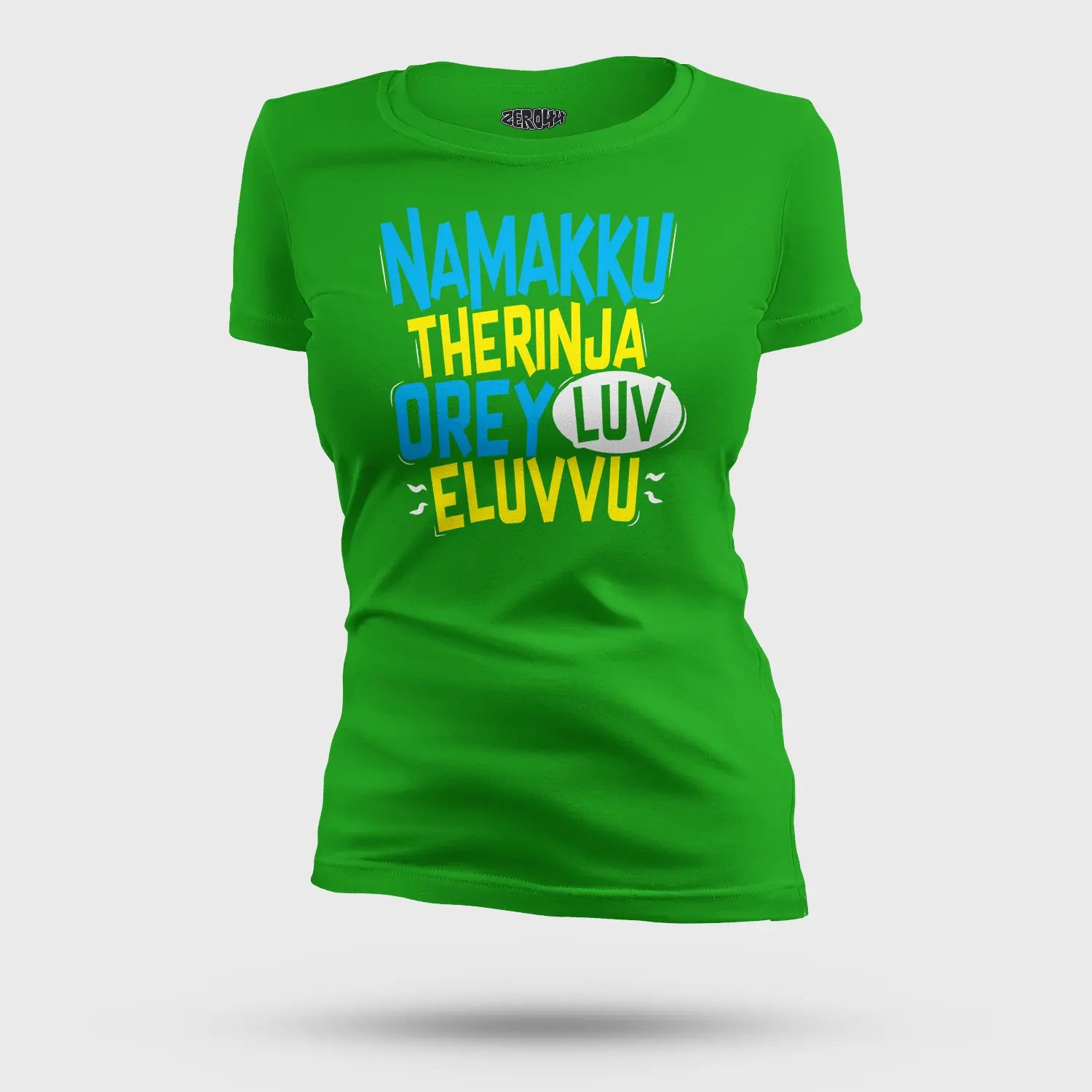 Namakku Therinja Orey Luv, Eluvvu Women's T-Shirt in Flag Green Color