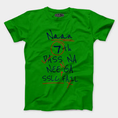 Naan 7Th Pass Na, Neenge Sslc Fail Men/Unisex T-Shirt in Flag Green Color