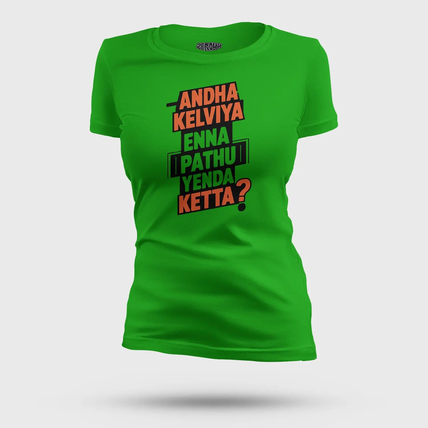 Andha Kelviya Enna Pathu Yenda Ketta Women's T-Shirt in Flag Green Color