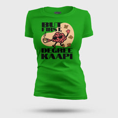 But First Degree Kaapi Women's T-Shirt in Flag Green Color