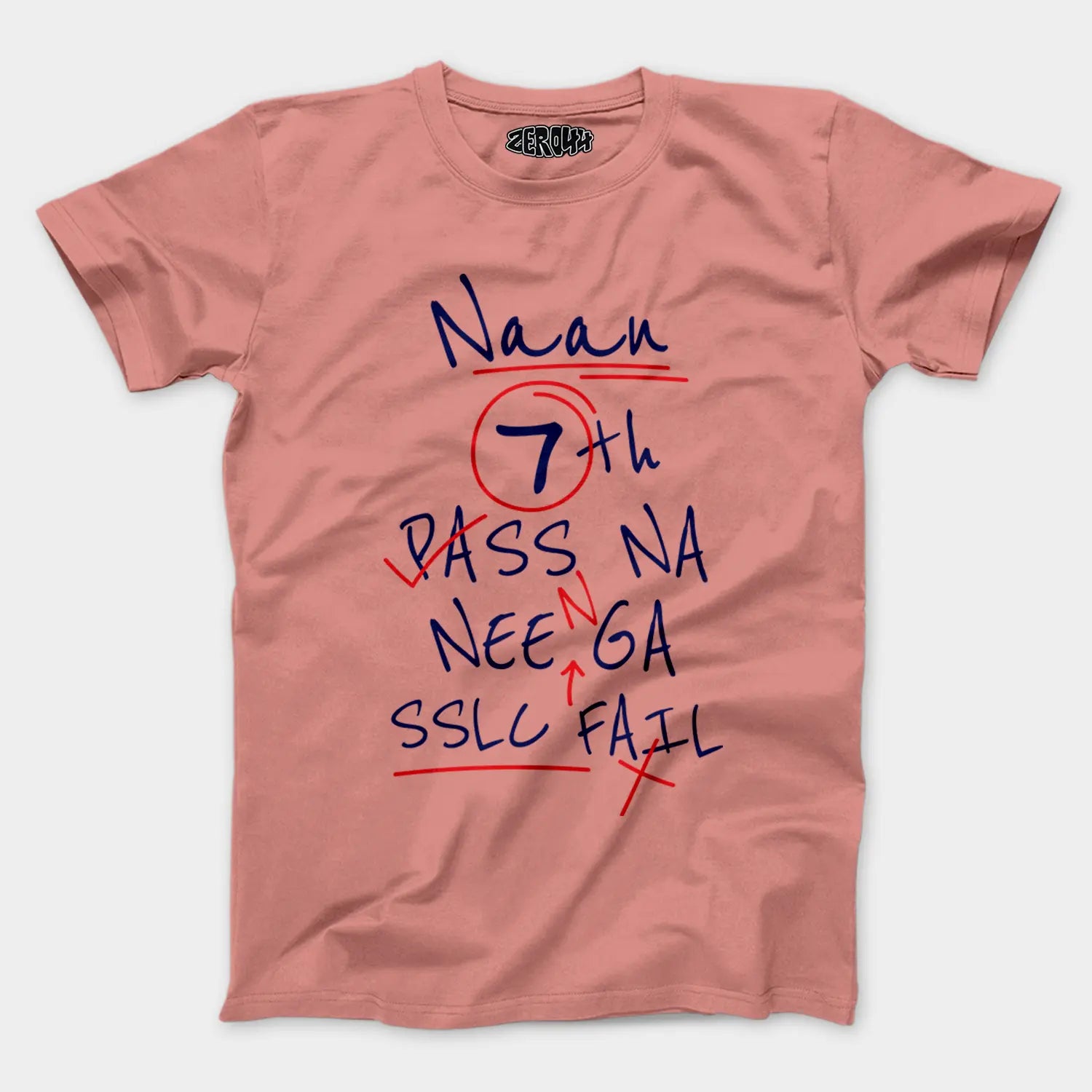 Naan 7Th Pass Na, Neenge Sslc Fail Men/Unisex T-Shirt in Flamingo Color
