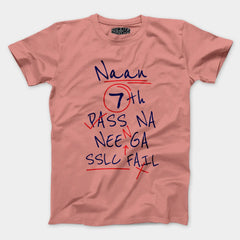 Naan 7Th Pass Na, Neenge Sslc Fail Men/Unisex T-Shirt in Flamingo Color