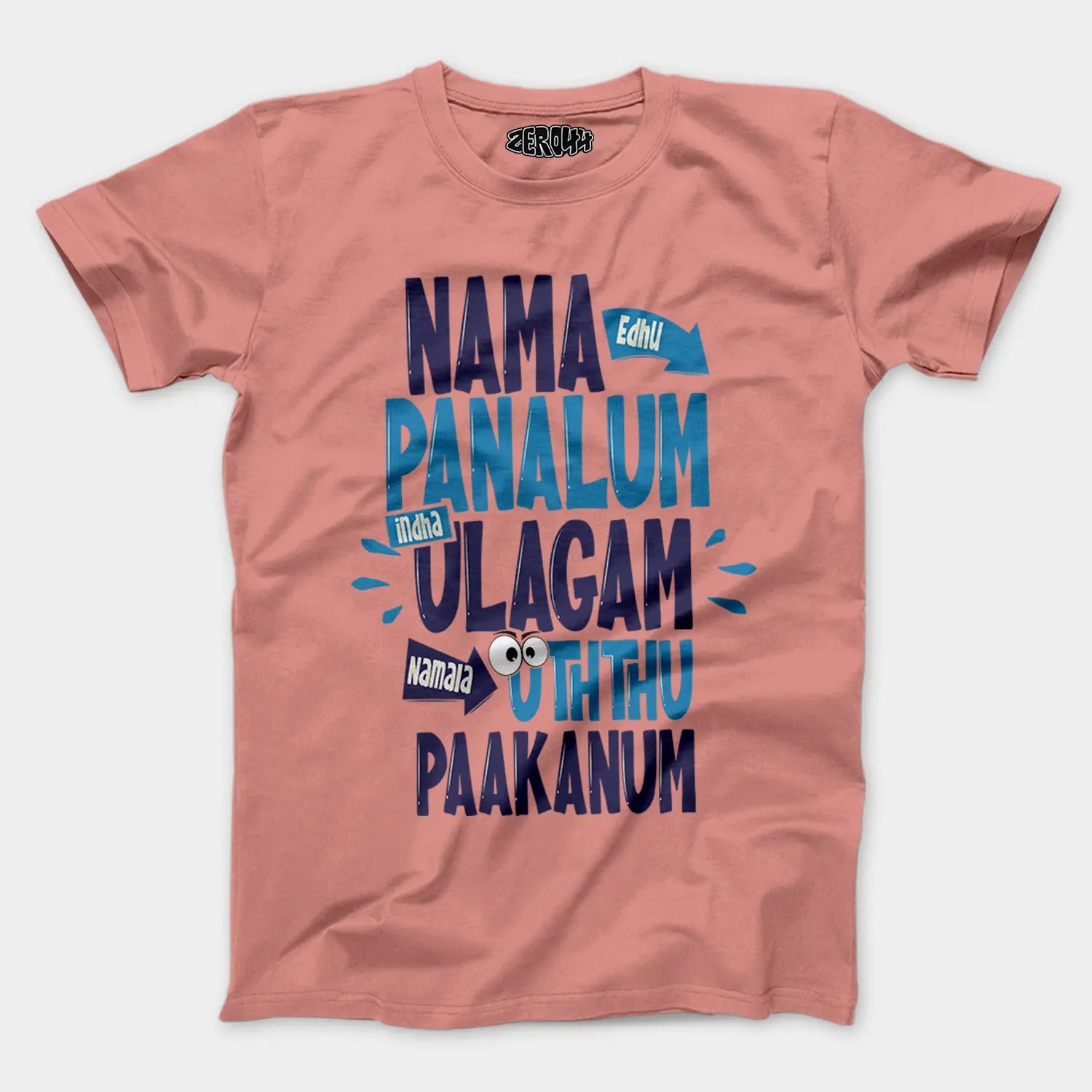 Nama Edhu Panalum Indha Ulagam Namala Uththu Paakanum Men/Unisex T-Shirt in Flamingo Color