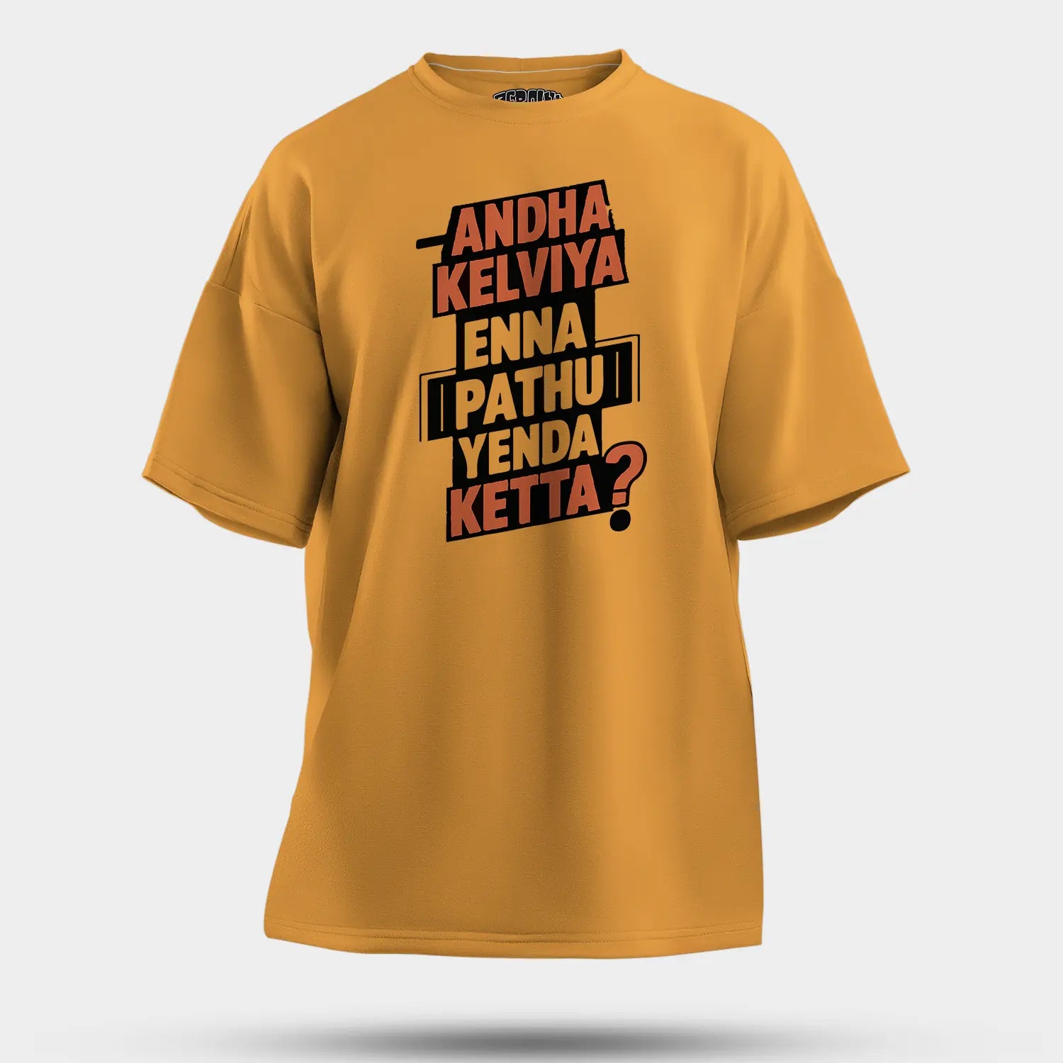 Andha Kelviya Enna Pathu Yenda Ketta Men/Unisex Oversized T-Shirt in Golden Yellow Color