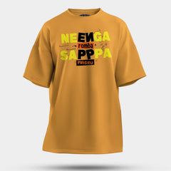 Neenga Romba Sappaa Phigru Men/Unisex Oversized T-Shirt in Golden Yellow Color