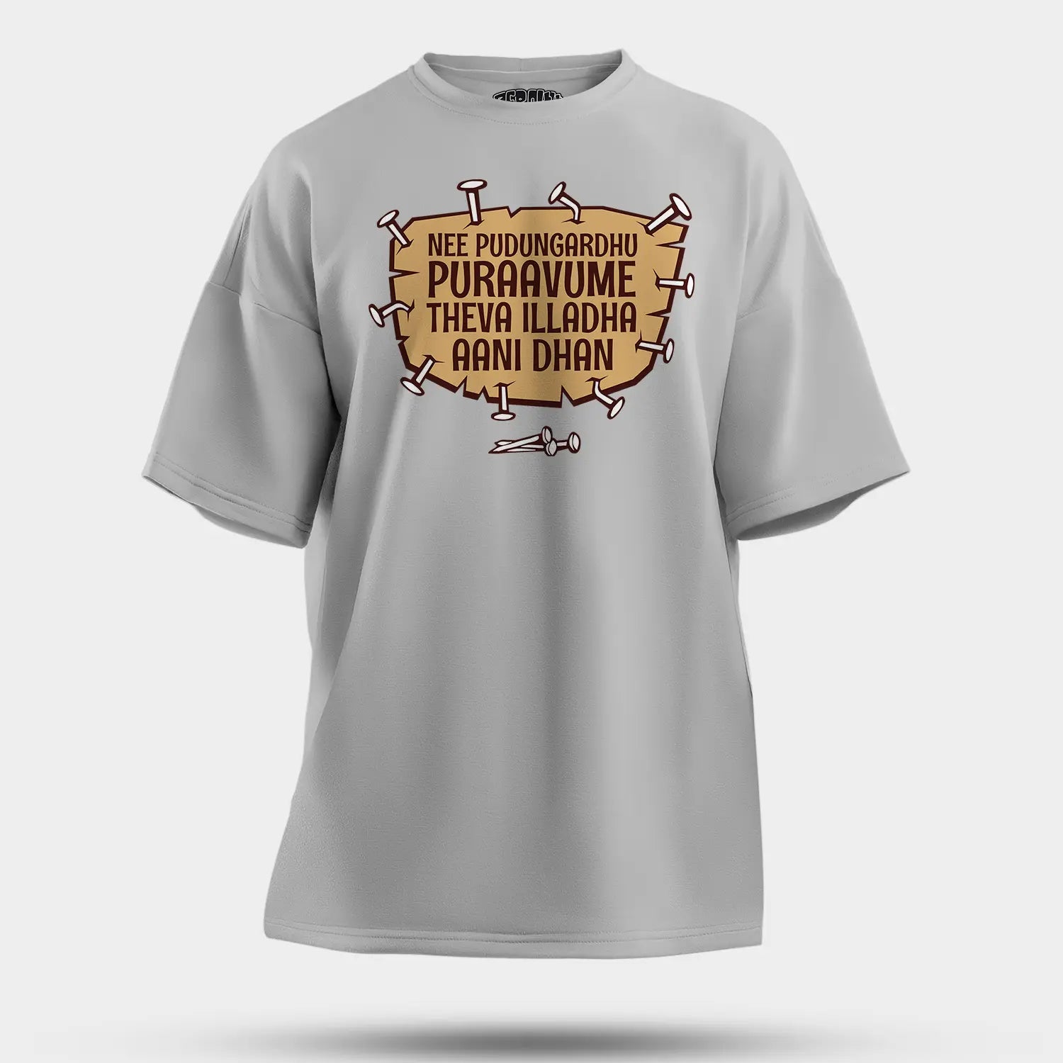 Nee Pudungurathu Puraavume Theva Illadha Aani Dhan Men/Unisex Oversized T-Shirt in Grey Melange Color
