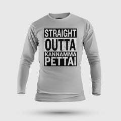 Straight Outta Kannamma Pettai Men/Unisex Long Sleeve T-Shirt in Grey Melange Color