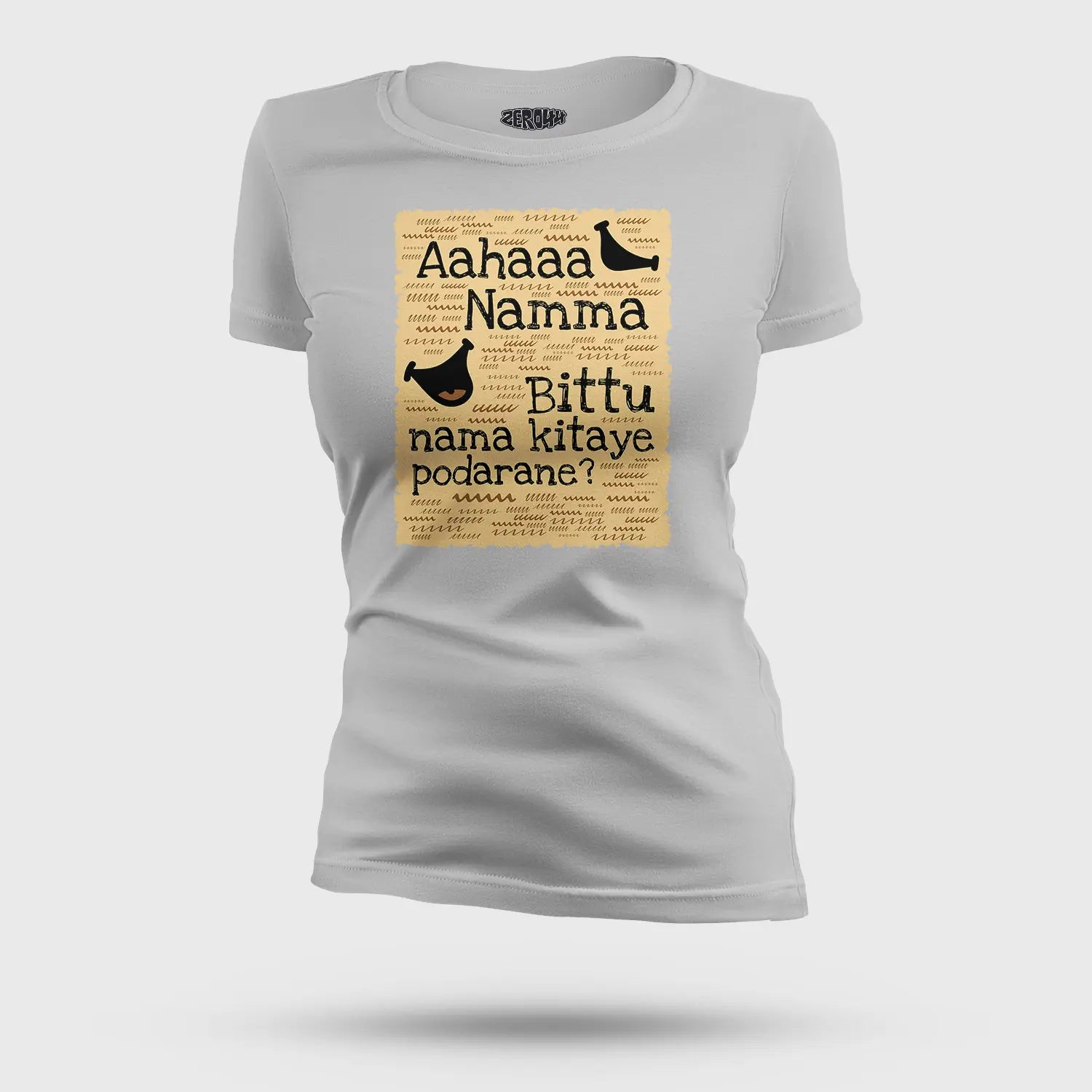 Aahaaa Namma Bittu Nama Kitaye Podarane Women's T-Shirt in Grey Melange Color