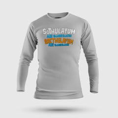 Sothulayum Adi Vaangiyaachu Saethulayum Adi Vaangiyaachu Men/Unisex Long Sleeve T-Shirt in Grey Melange Color