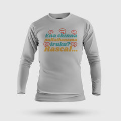 Ena Chinna Pulla Thanama Iruku Rascal Men/Unisex Long Sleeve T-Shirt in Grey Melange Color
