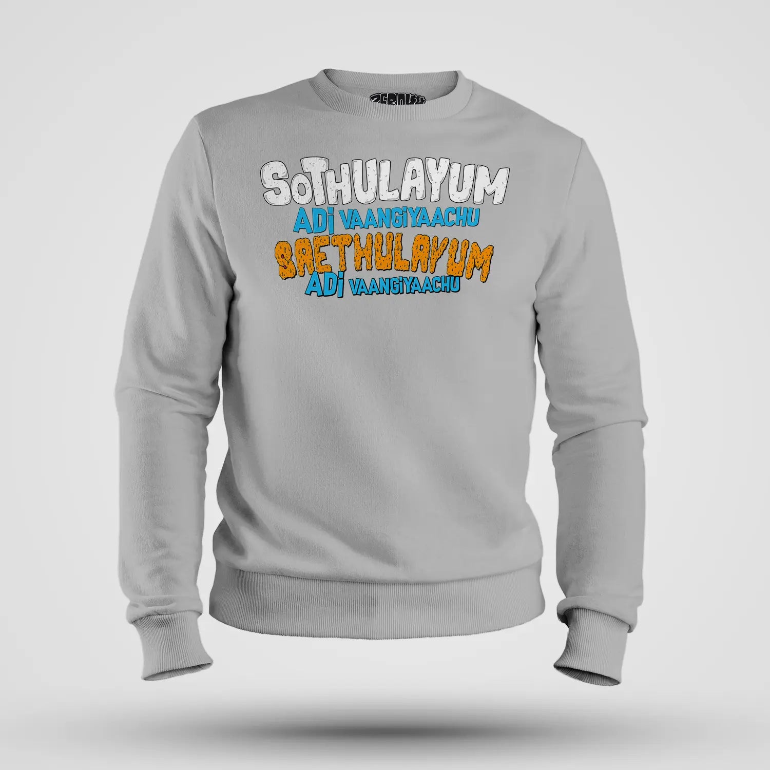Sothulayum Adi Vaangiyaachu Saethulayum Adi Vaangiyaachu Men/Unisex Sweatshirt in Grey Melange Color