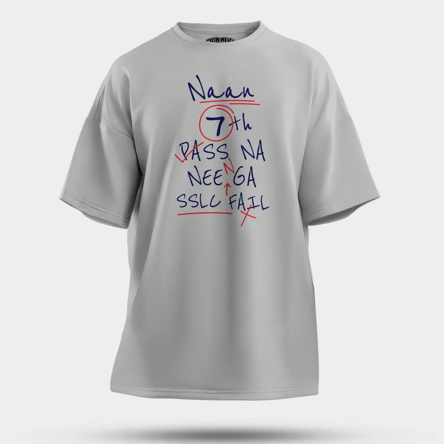 Naan 7Th Pass Na, Neenge Sslc Fail Men/Unisex Oversized T-Shirt in Grey Melange Color