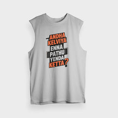 Andha Kelviya Enna Pathu Yenda Ketta Men/Unisex Tank Top in Grey Melange Color