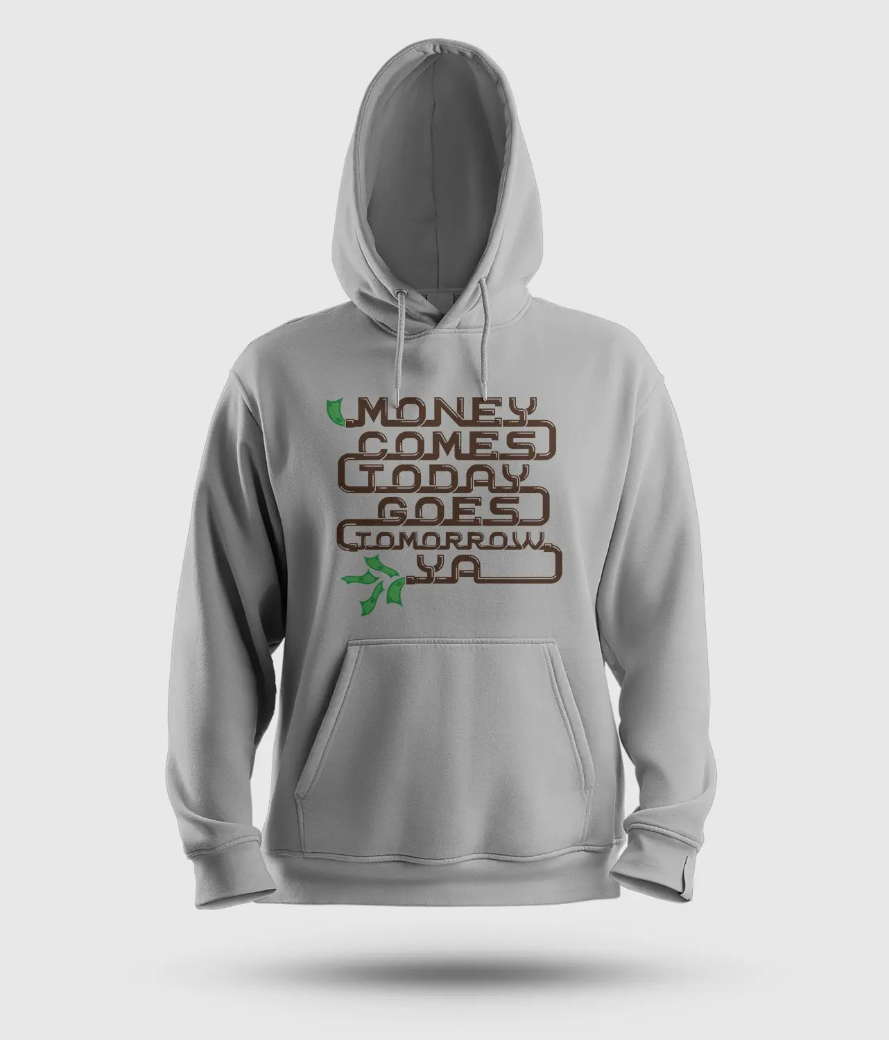 Money Comes Today Goes Tomorrow Ya Men/Unisex Hoodie in Grey Melange Color