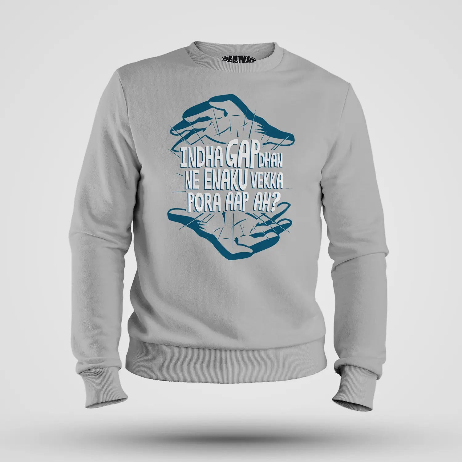 Indha Gap Dhan Ne Enaku Vekka Pora Aap Ah? Men/Unisex Sweatshirt in Grey Melange Color