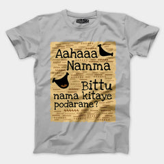 Aahaaa Namma Bittu Nama Kitaye Podarane Men/Unisex T-Shirt in Grey Melange Color
