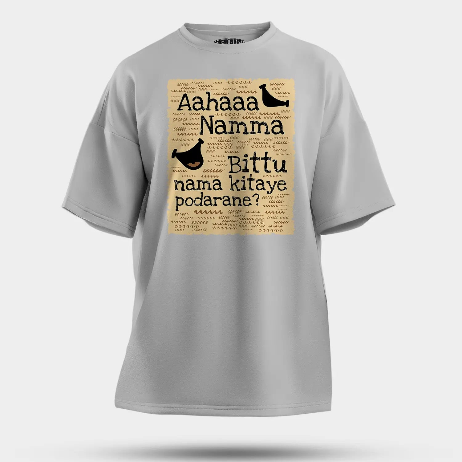 Aahaaa Namma Bittu Nama Kitaye Podarane Men/Unisex Oversized T-Shirt in Grey Melange Color