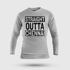 Straight Outta Chennai Men/Unisex Long Sleeve T-Shirt in Grey Melange Color