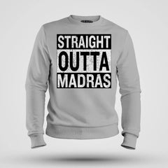 Straight Outta Madras Men/Unisex Sweatshirt in Grey Melange Color