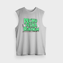 Pechu Pecha Irrukanum Men/Unisex Tank Top in Grey Melange Color