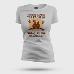 Yaarume Ilaadha Tea Kadai La Yaaruku Da Tea Aathara? Women's T-Shirt in Grey Melange Color