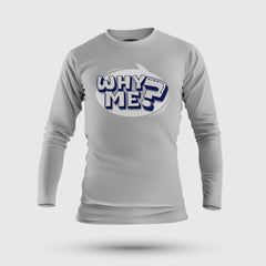 Why Me? Men/Unisex Long Sleeve T-Shirt in Grey Melange Color