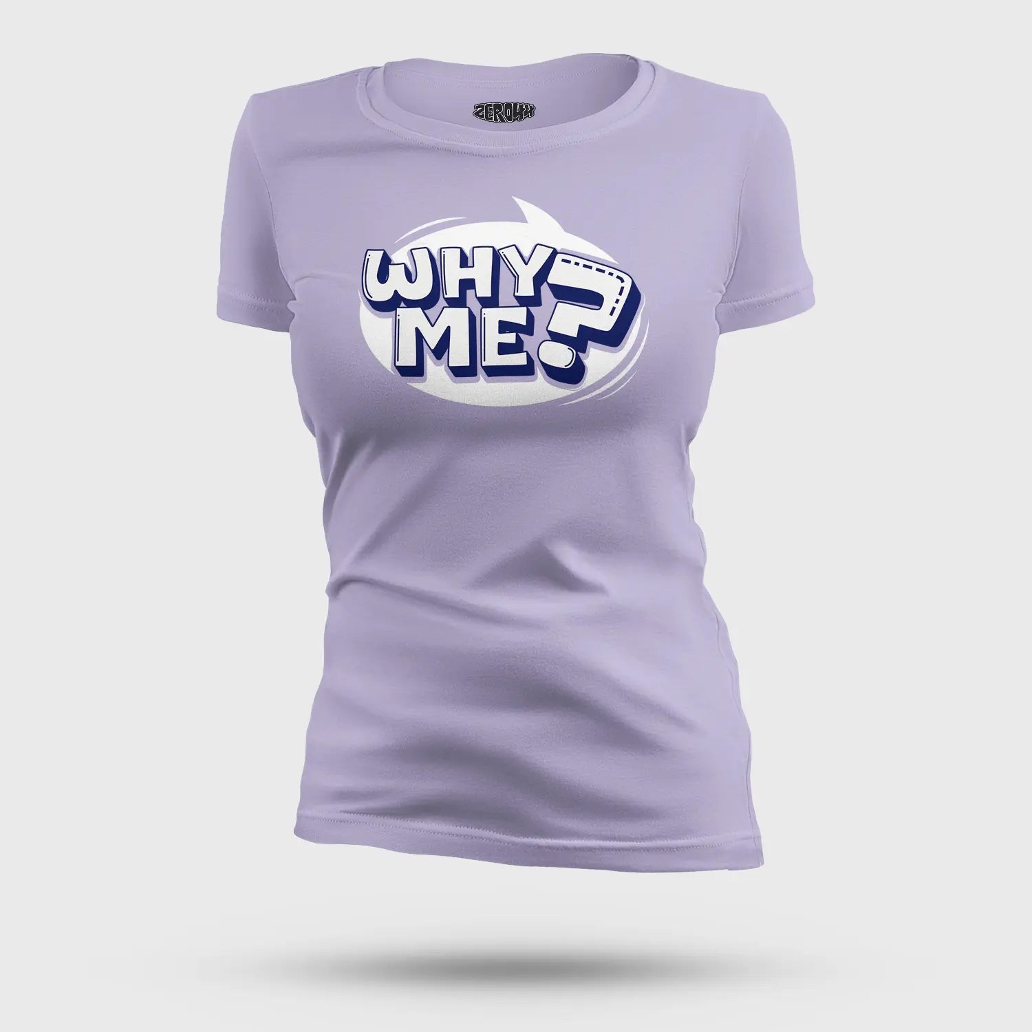 Why Me? Women's T-Shirt in Lavender Color