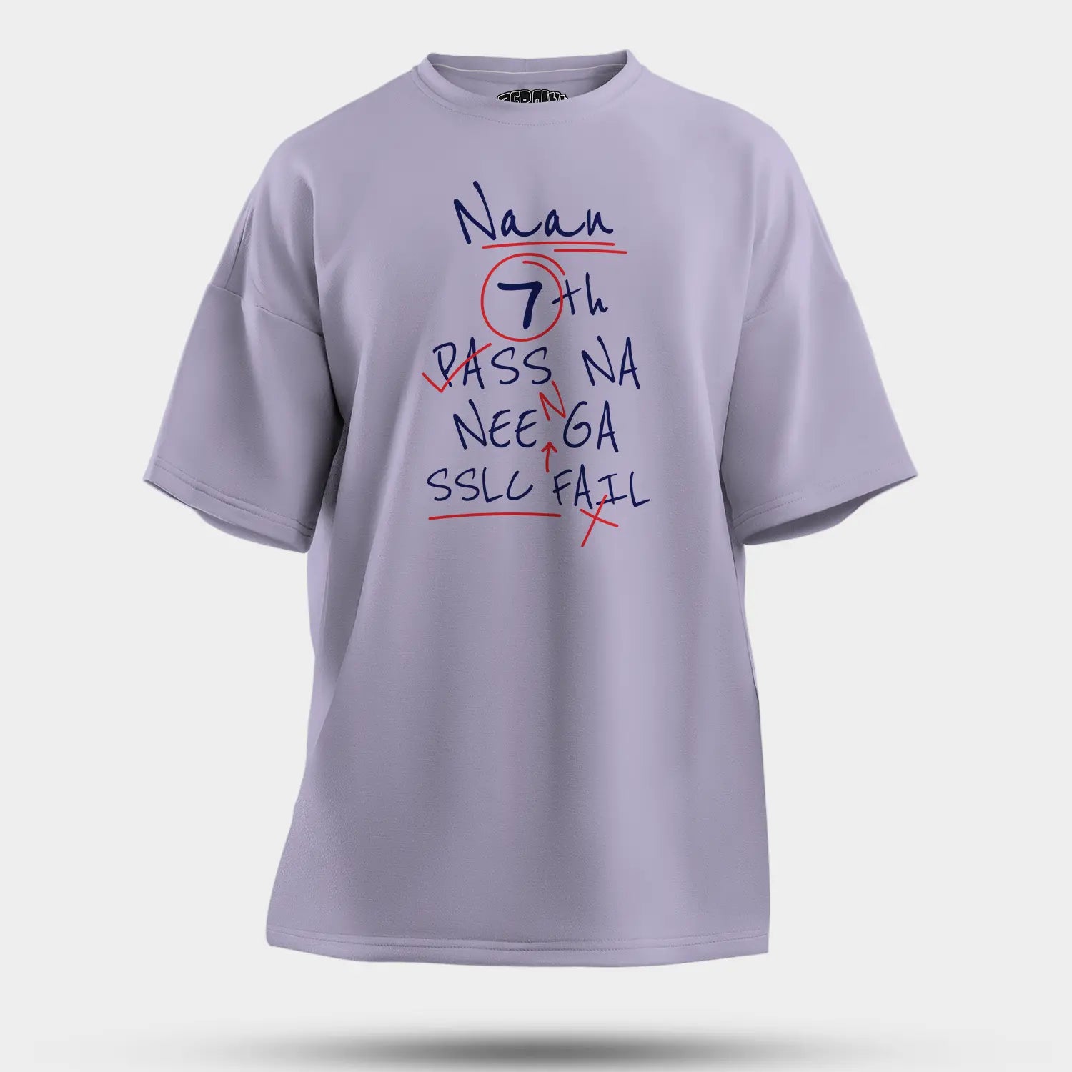 Naan 7Th Pass Na, Neenge Sslc Fail Men/Unisex Oversized T-Shirt in Lavender Color