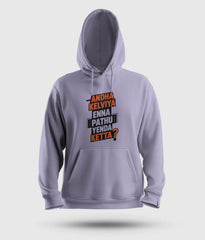 Andha Kelviya Enna Pathu Yenda Ketta Men/Unisex Hoodie in Lavender Color
