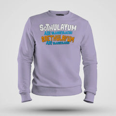 Sothulayum Adi Vaangiyaachu Saethulayum Adi Vaangiyaachu Men/Unisex Sweatshirt in Lavender Color