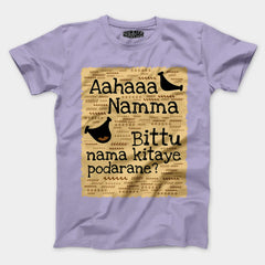 Aahaaa Namma Bittu Nama Kitaye Podarane Men/Unisex T-Shirt in Lavender Color