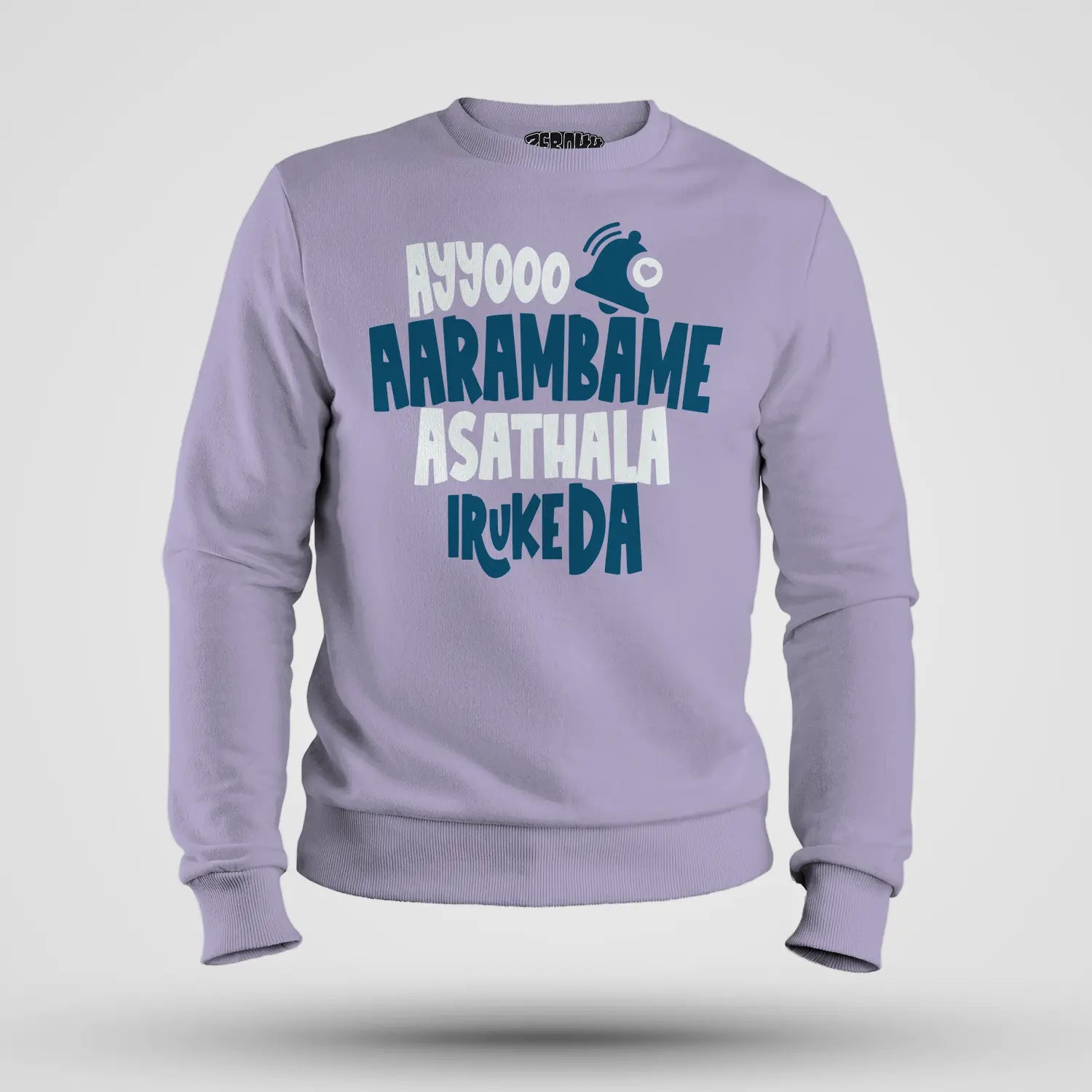Ayyooo Aarambame Asathala Iruke Da Men/Unisex Sweatshirt in Lavender Color