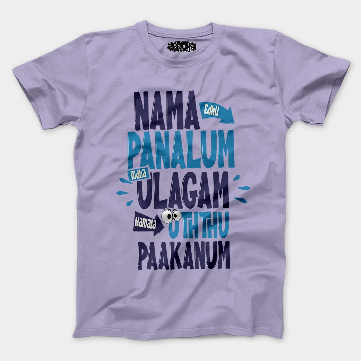 Nama Edhu Panalum Indha Ulagam Namala Uththu Paakanum Men/Unisex T-Shirt in Lavender Color