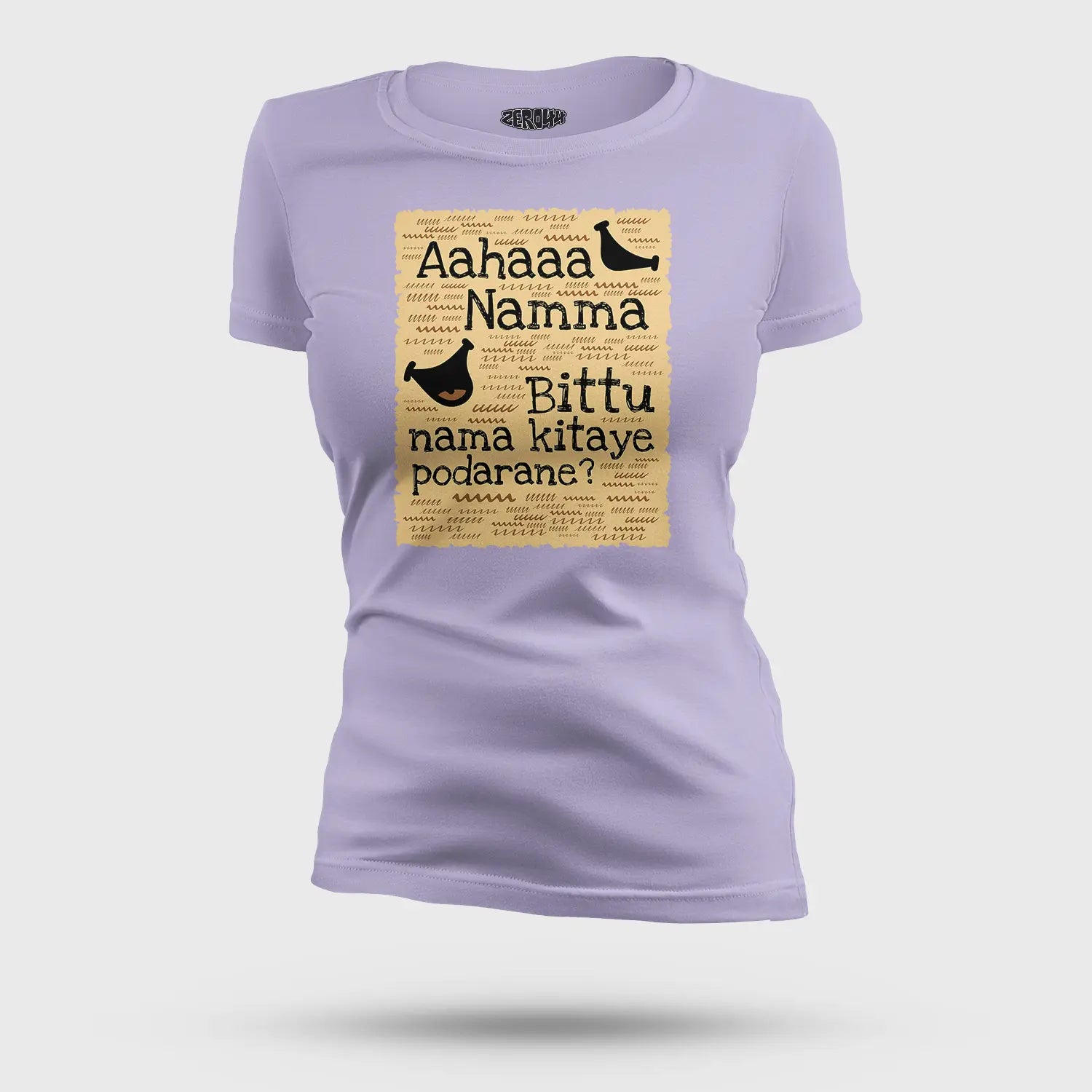 Aahaaa Namma Bittu Nama Kitaye Podarane Women's T-Shirt in Lavender Color