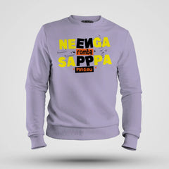 Neenga Romba Sappaa Phigru Men/Unisex Sweatshirt in Lavender Color