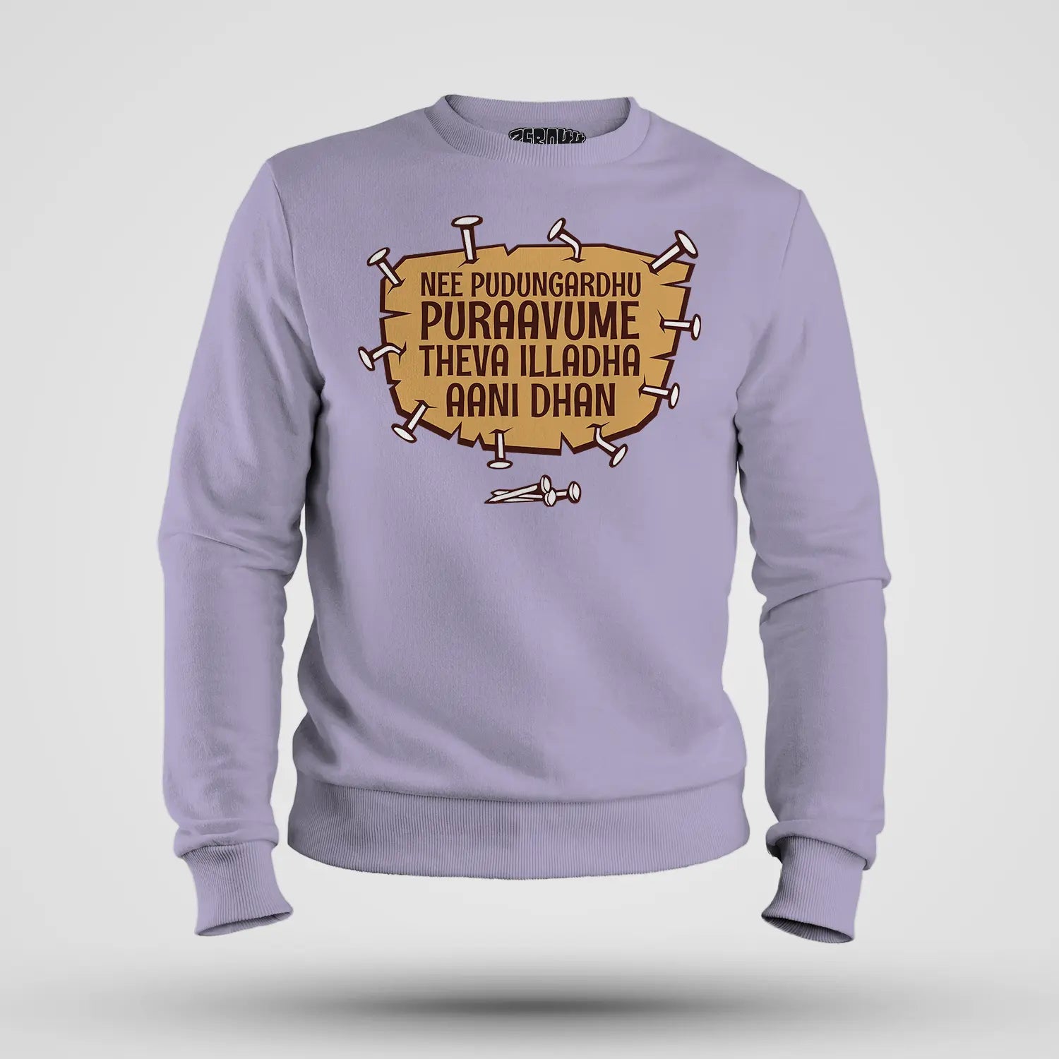 Nee Pudungurathu Puraavume Theva Illadha Aani Dhan Men/Unisex Sweatshirt in Lavender Color