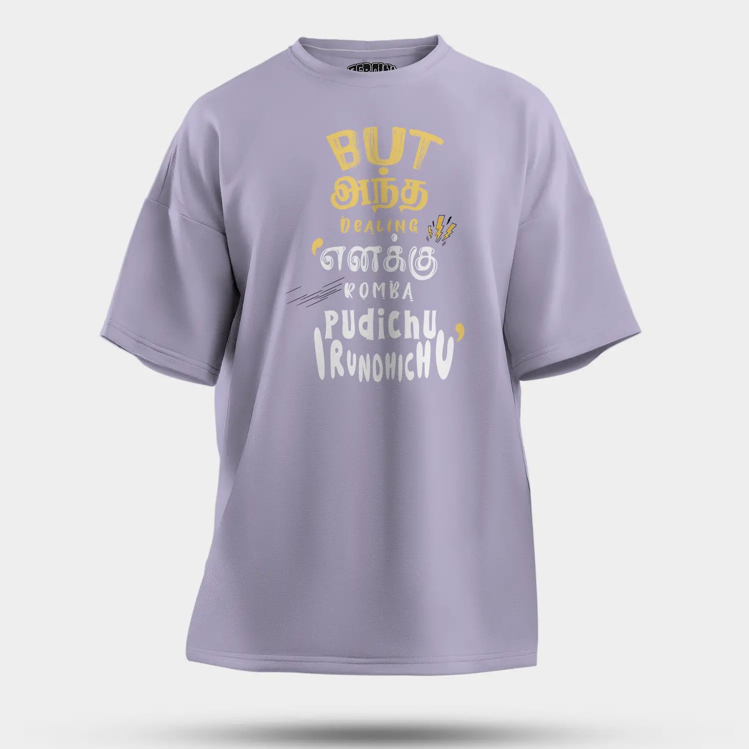 But Antha Dealing Enaku Romba Pudichu Irundhichu Men/Unisex Oversized T-Shirt in Lavender Color