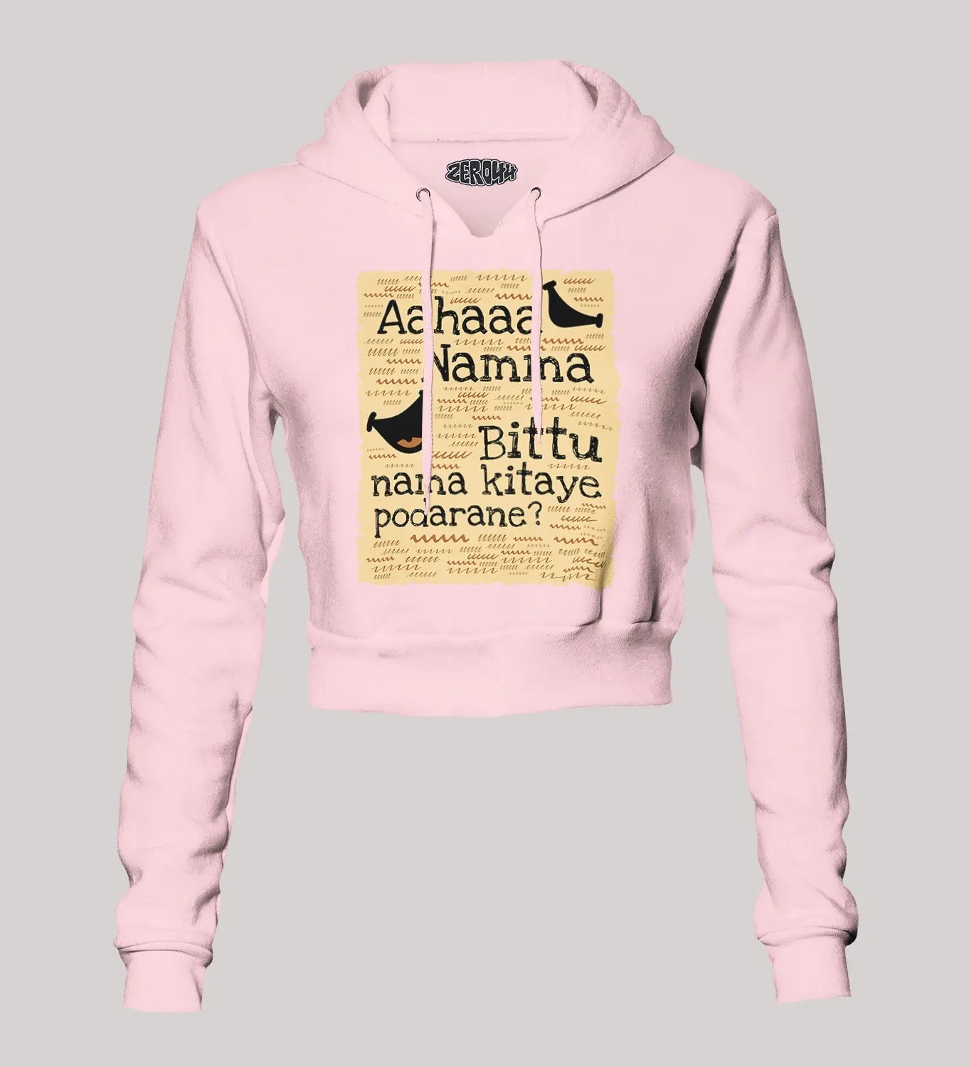 Aahaaa Namma Bittu Nama Kitaye Podarane Women's Crop Hoodies in Light Baby Pink Color
