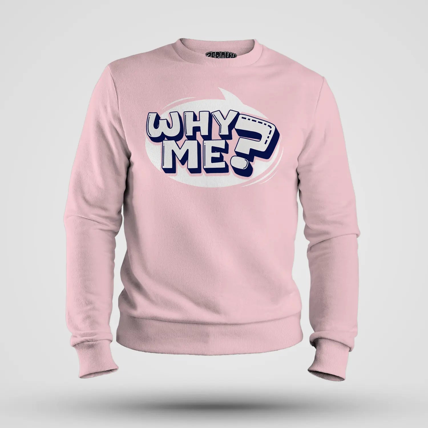 Why Me? Men/Unisex Sweatshirt in Light Baby Pink Color