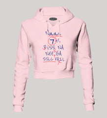 Naan 7Th Pass Na, Neenge Sslc Fail Women's Crop Hoodies in Light Baby Pink Color