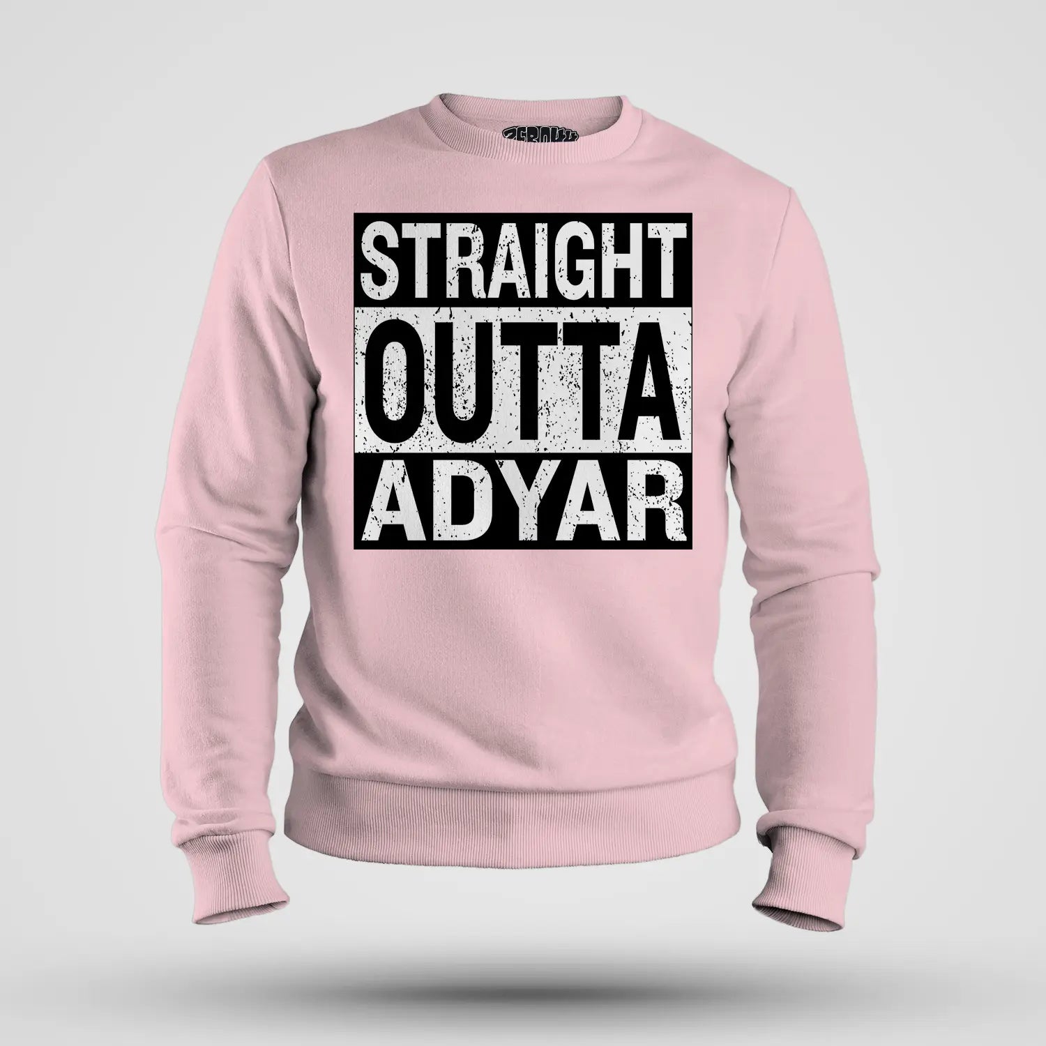 Straight Outta Adyar Men/Unisex Sweatshirt in Light Baby Pink Color
