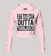 Straight Outta Thanjavur Women's Crop Hoodies in Light Baby Pink Color