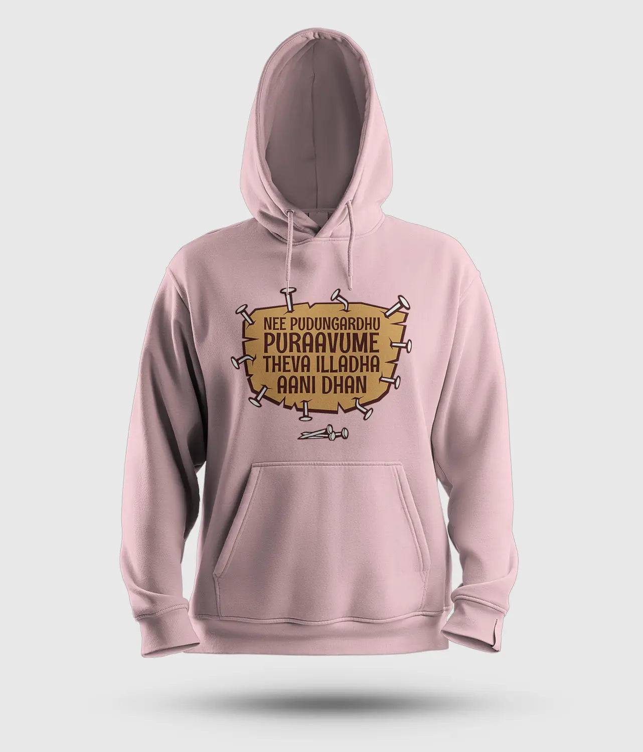 Nee Pudungurathu Puraavume Theva Illadha Aani Dhan Men/Unisex Hoodie in Light Baby Pink Color