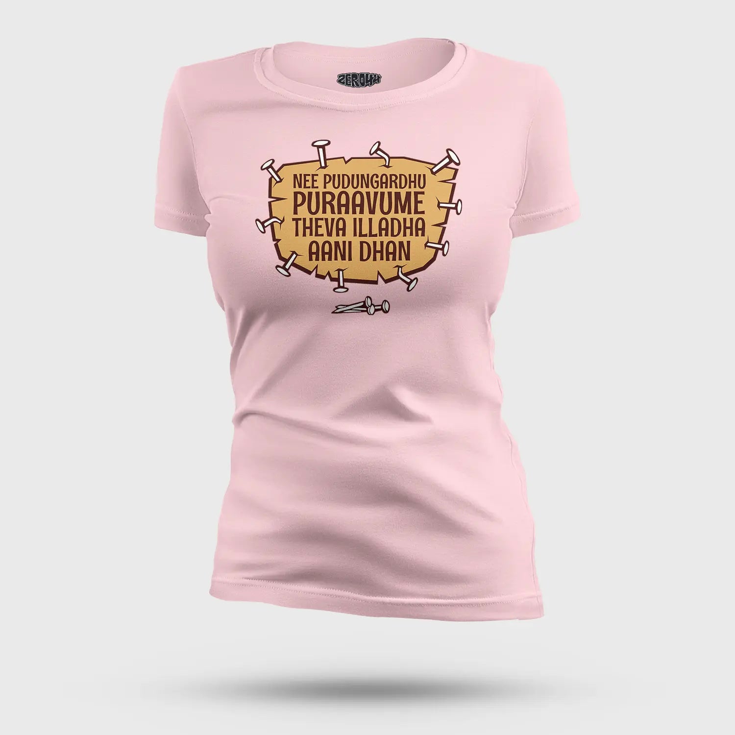 Nee Pudungurathu Puraavume Theva Illadha Aani Dhan Women's T-Shirt in Light Baby Pink Color
