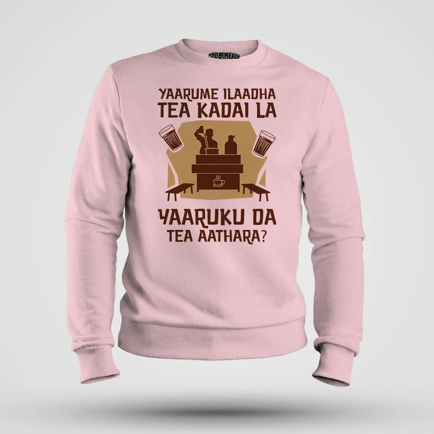 Yaarume Ilaadha Tea Kadai La Yaaruku Da Tea Aathara? Men/Unisex Sweatshirt in Light Baby Pink Color