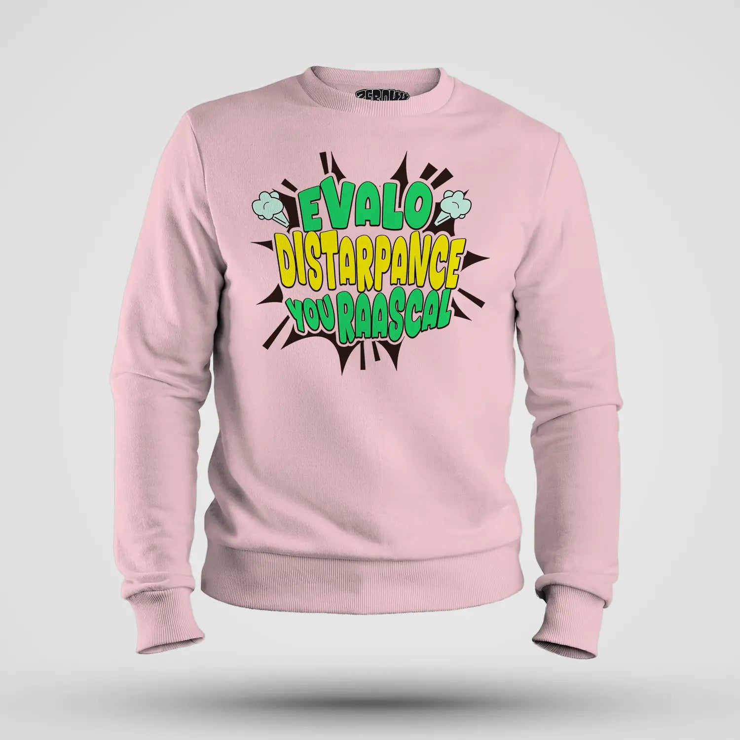 Evalo Distarpance You Raascal Men/Unisex Sweatshirt in Light Baby Pink Color